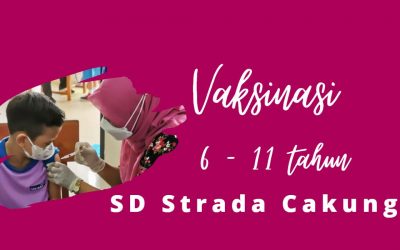 Vaksinasi Anak Usia 6-11 tahun di SD Strada Cakung